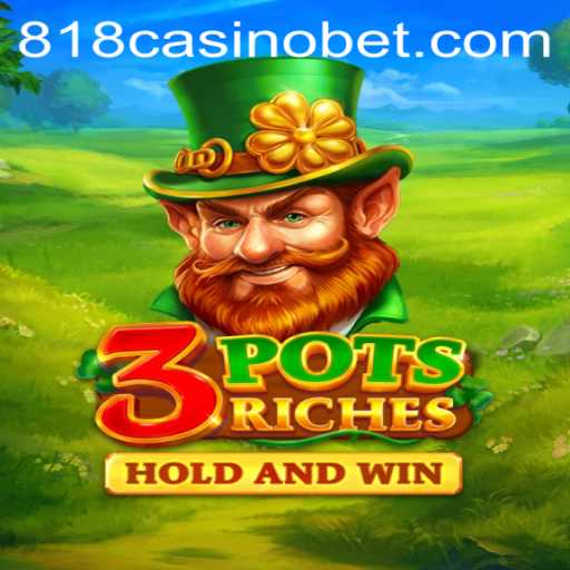 Discover the World of 3potsRiches: An In-Depth Look at 818Casino's Latest Gaming Sensation