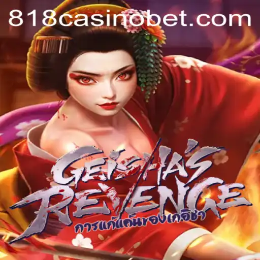 Discover the Thrilling World of GeishasRevenge at 818Casino