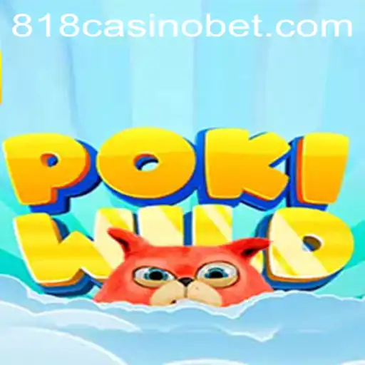Exploring the Thrilling World of PokiWild: A New Venture by 818Casino
