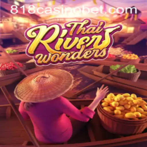 Discover the Thrills of ThaiRiverWonders: A Unique Experience with 818Casino